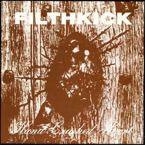 FILTHKICK / HAND CRUSHED HEART (7")