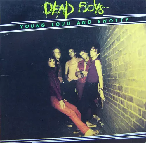 YOUNG LOUD AND SNOTTY/DEAD BOYS/デッド・ボーイズ｜PUNK