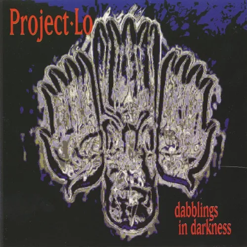 PROJECT LO / DABLINGS IN DARKNESS