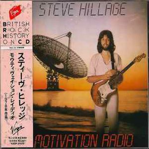 STEVE HILLAGE / スティーヴ・ヒレッジ / MOTIVATION RADIO 