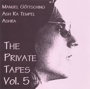 MANUEL GOTTSCHING / マニュエル・ゲッチング / PRIVATE TAPES VOL.5