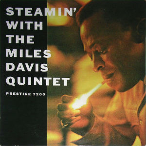 MILES DAVIS / マイルス・デイビス / STEAMIN' WITH THE MILES DAVIS QUINTET