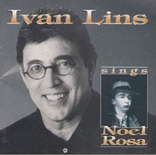 IVAN LINS / イヴァン・リンス / SINGS NOEL ROSA
