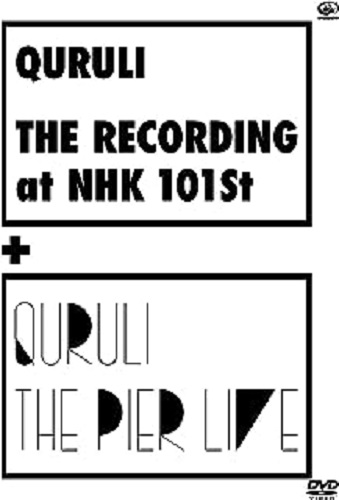 QURULI / くるり / THE RECORDING & THE PIER LIVE