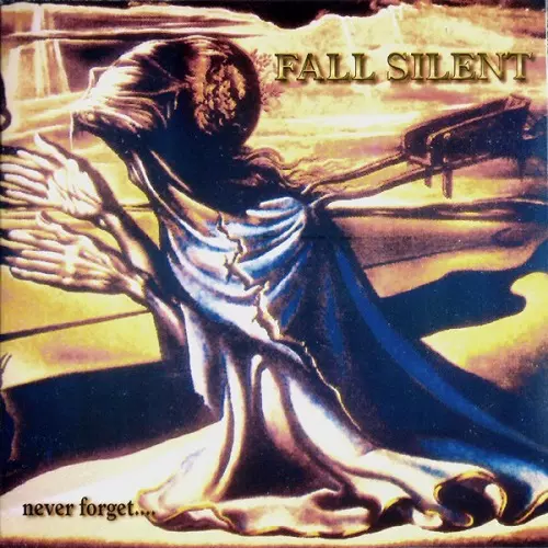 FALL SILENT / NEVER FORGET (7")
