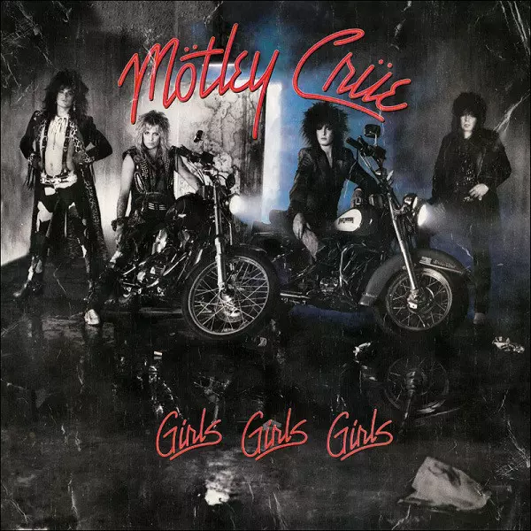 GIRLS GIRLS GIRLS/MOTLEY CRUE/モトリー・クルー｜HARDROCK