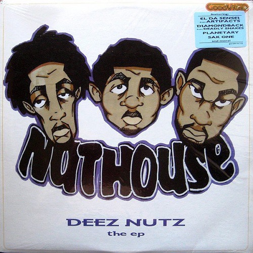 DA NUTHOUSE (NUTHOUSE) / DEEZ NUTZ THE EP
