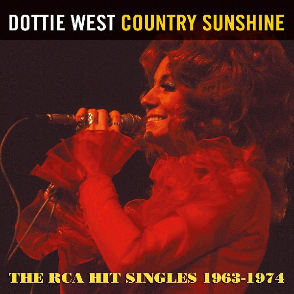 DOTTIE WEST / ドッティ・ウエスト / COUNTRY SUNSHINE ~ THE RCA HIT SINGLES 1963-1974