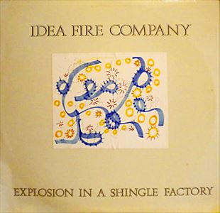 IDEA FIRE COMPANY / EXPLOSION IN A SHINGLE FACTORY