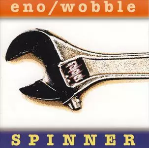 BRIAN ENO & JAH WOBBLE / ブライアン・イーノ・アンド・ジャー・ワッブル / SPINNER