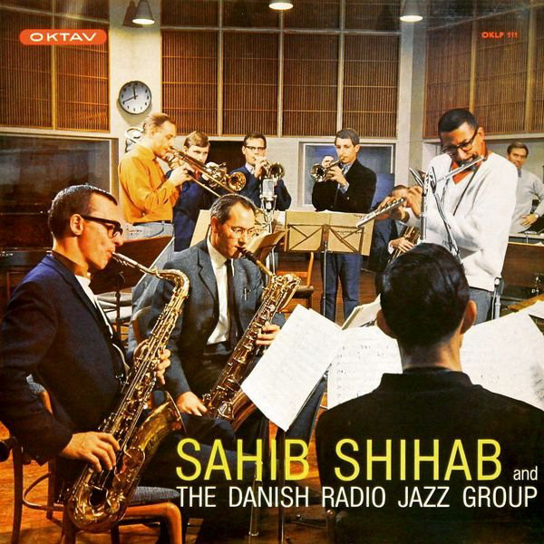 SAHIB SHIHAB / サヒブ・シハブ / Sahib Shihab and the Danish Radio Jazz Group(LP)