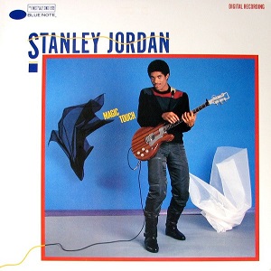 STANLEY JORDAN / スタンリー・ジョーダン / MAGIC TOUCH