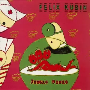 FELIX KUBIN / フェリックス・クービン / JETLAG DISKO