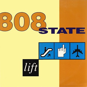 808 STATE / 808ステイト / LIFT