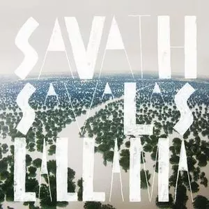 SAVATH & SAVALAS / サヴァス&サヴァラス / LA LLAMA