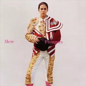 MEW / ミュー / FRENGERS