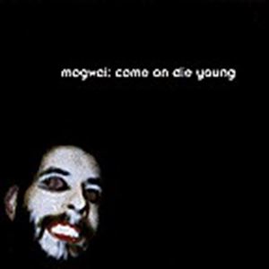 MOGWAI / モグワイ / COME ON DIE YOUNG