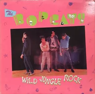 【希少/輸入盤】THE BOPCATS / WILD JUNGLE ROCK WILD JUNGLE ROCK/BOP CATS/ボップキャッツ｜PUNK｜ディスクユニオン