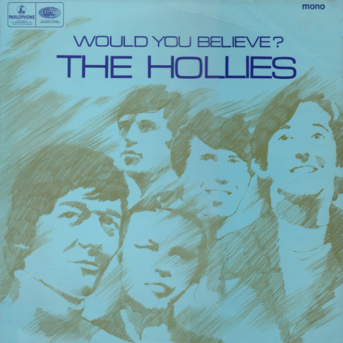HOLLIES / ホリーズ / WOULD YOU BELIEVE?