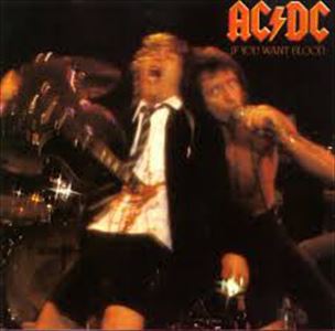 AC/DC / エーシー・ディーシー / IF YOU WANT BLOOD YOU'VE GOT IT
