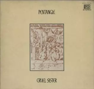 クルーエル・シスター/PENTANGLE/ペンタングル｜PROGRESSIVE ROCK