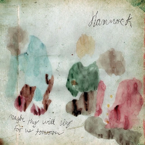 HAMMOCK / ハンモック / MAYBE THEY WILL SING FOR US TOMORROW