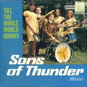SONS OF THUNDER / SONS OF THUNDER(PSYCHE) / TILL THE WHOLE WORLD KNOWS