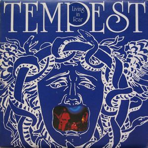 TEMPEST (PROG/HARD ROCK: UK) / テンペスト / LIVING IN FEAR