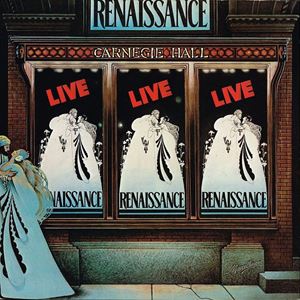 RENAISSANCE (PROG: UK) / ルネッサンス / LIVE AT CARNEGIE HALL