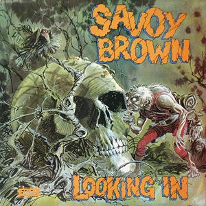 LOOKING IN/SAVOY BROWN/サヴォイ・ブラウン｜OLD ROCK｜ディスク 