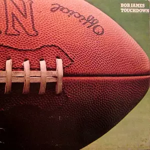 TOUCHDOWN/BOB JAMES/ボブ・ジェームス｜JAZZ｜ディスクユニオン