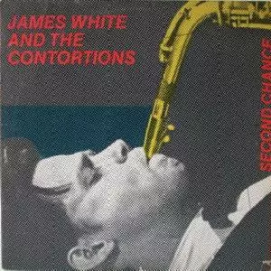 JAMES WHITE & THE BLACKS / ジェームス・ホワイト・アンド・ザ・ブラックス / SECOND CHANCE