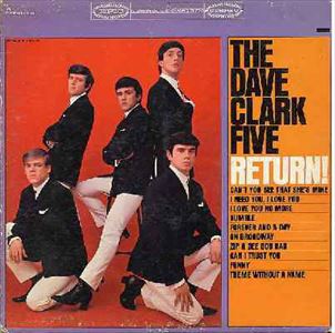 DAVE CLARK FIVE / デイヴ・クラーク・ファイヴ / RETURN!