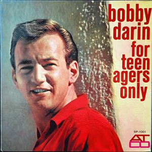 BOBBY DARIN / ボビー・ダーリン / FOR TEENAGERS ONLY