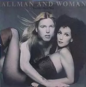ALLMAN AND WOMAN / TWO THE HARD WAY