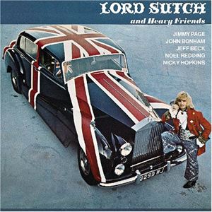 LORD SUTCH / ロード・サッチ / LORD SUTCH AND HEAVY FRIENDS