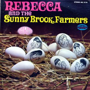 REBECCA AND THE SUNNY BROOK FARMERS / レベッカ・アンド・ザ・サニー・ブロック・ファーマーズ / BIRTH