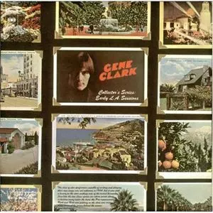 EARLY L.A.SESSIONS/GENE CLARK/ジーン・クラーク｜OLD ROCK｜ディスク