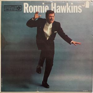RONNIE HAWKINS / ロニー・ホーキンス / RONNIE HAWKINS