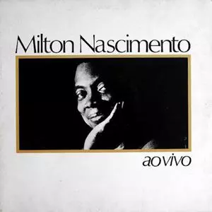 AO VIVO/MILTON NASCIMENTO/ミルトン・ナシメント｜LATIN/BRAZIL