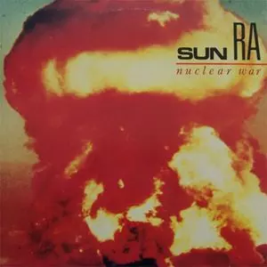 Sun Ra - Nuclear War 12’ サンラー NUCLEAR WAR/SUN RA (SUN RA ARKESTRA)/サン・ラー｜JAZZ｜ディスク