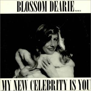 BLOSSOM DEARIE / ブロッサム・ディアリー / MY NEW CELEBRITY IS YOU VOL.3