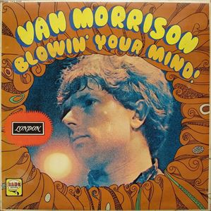 VAN MORRISON / ヴァン・モリソン / BLOWIN'YOUR MIND