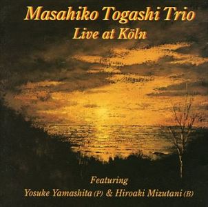 MASAHIKO TOGASHI / 富樫雅彦 / ライブ・アット・ケルン