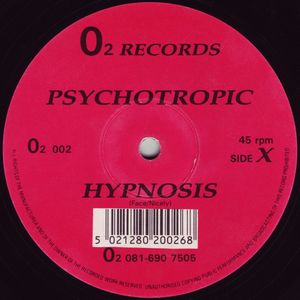 PSYCHOTROPIC / HYPNOSIS