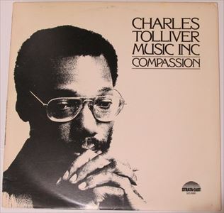 CHARLES TOLLIVER / チャールズ・トリヴァー / COMPASSION