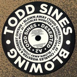 TODD SINES / BLOWING