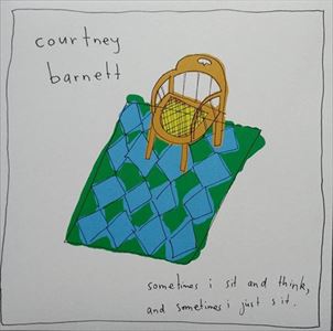 COURTNEY BARNETT / コートニー・バーネット / SOMETIMES I SIT AND THINK, AND SOMETIMES I JUST SIT