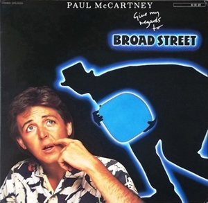 PAUL McCARTNEY / ポール・マッカートニー / GIVE MY REGARDS TO BROAD STREET / ヤァ!ブロード・ストリート