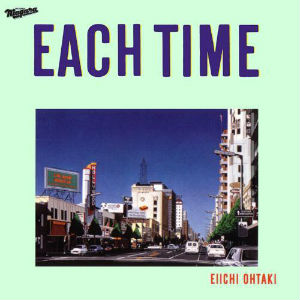 EACH TIME/EIICHI OHTAKI/大滝詠一｜日本のロック｜ディスクユニオン 